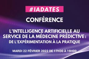 Conférence : l'Intelligence Artificielle au service de la médecine prédictive, de l’expérimentation à la pratique